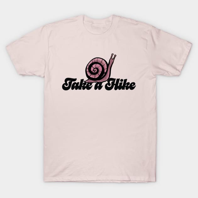 Take A Hike Snail Trail T-Shirt by bubbsnugg